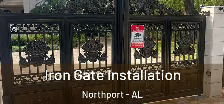 Iron Gate Installation Northport - AL